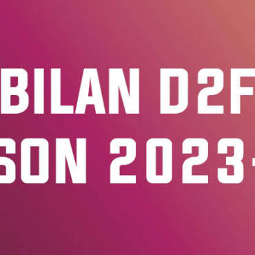 Bilan de la Saison 2023/2024 : D2F